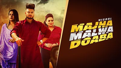 Majha Malwa Doaba Lyrics – Misaal | Gurlez Akhtar