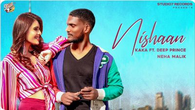 Nishaan Lyrics – Kaka, Deep Prince
