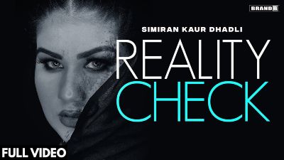 REALITY CHECK Lyrics – Simiran Kaur Dhadli