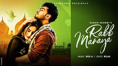 Rabb Manaya Lyrics – Karan Sehmbi