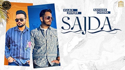 Sajda Lyrics – Ravisher Cheema | Kulbir Jhinjer