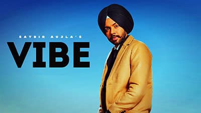 Vibe Lyrics – Satbir Aujla