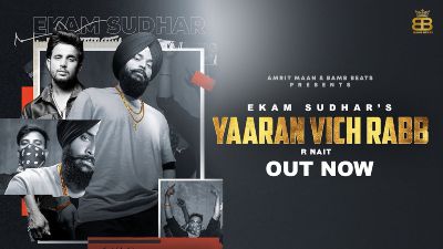 Yaaran Vich Rabb Lyrics – Ekam Sudhar