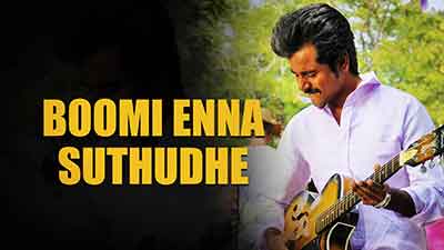 Boomi Enna Suthudhe Lyrics Meaning – Ethir Neechal