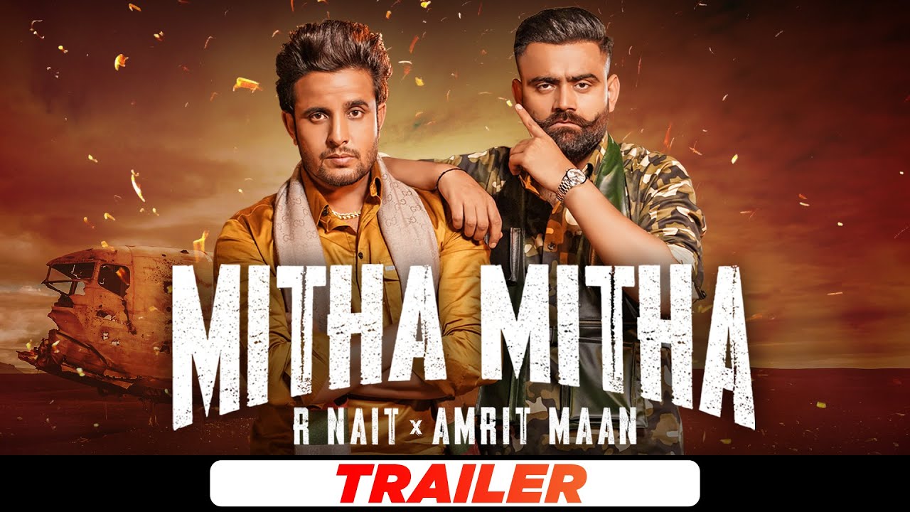 Mitha Mitha Lyrics – R Nait, Amrit Maan
