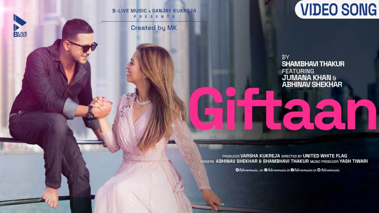 Giftaan Lyrics – Shambhavi Thakur, Abhinav Shekhar