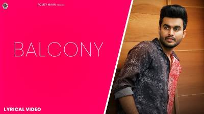 Balcony Lyrics – Romey Maan