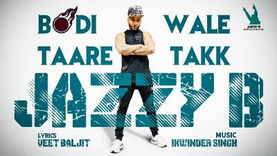 Bodi Wale Taare Takk Lyrics – Jazzy B