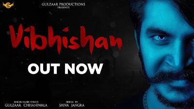 VIBHISHAN Lyrics – GULZAAR CHHANIWALA