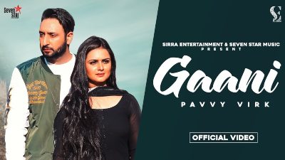Gaani Lyrics – Pavvy Virk