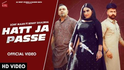 Hatt Ja Passe Lyrics – Sony Maan, Dhillon Preet