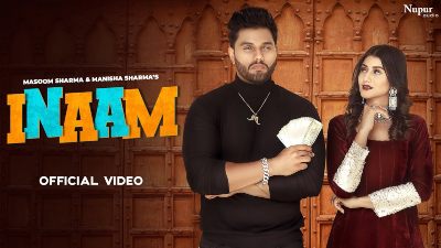 INAAM Lyrics – Masoom Sharma, Manisha Sharma