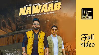 Nawaab Lyrics – Lakhi Sidhu, Lavi Tibbi