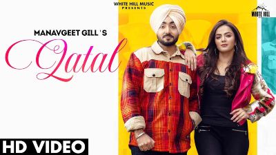 Qatal Lyrics – Manavgeet Gill, Gurlez Akhtar