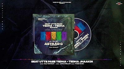 Seat Utte Paee Tedha Tedha Jhaakdi Lyrics – Elly Mangat