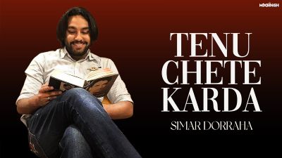 TENU CHETE KARDA Lyrics – Simar Dorraha