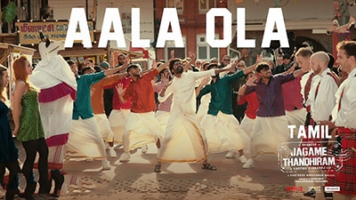 Aala Ola Lyrics – Jagame Thandhiram | by Anthony Daasan