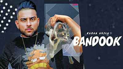 Bandook Lyrics – Karan Aujla