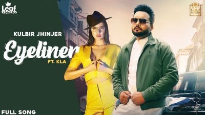 Eyeliner Lyrics – Kulbir Jhinjer