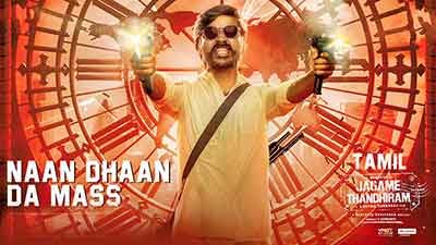 Jagame-Thandhiram-Naan-Dhaan-Da-Mass-Lyrics