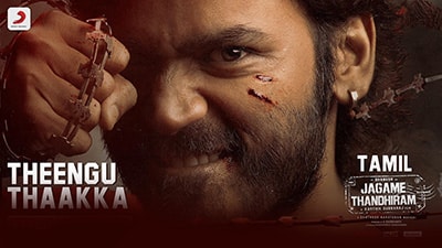 Theengu Thaakka Lyrics – Jagame Thandhiram | by Arivu, GKB