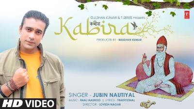 Kabira KABIR DOHE Lyrics – Jubin Nautiyal