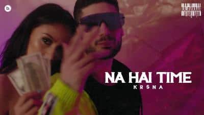 Na Hai Time Lyrics – KR$NA