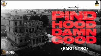 PIND HOOD DAMN GOOD (Rmg Intro) Lyrics – SIDHU MOOSE WALA