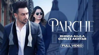 Parche Lyrics – Bhinda Aujla, Gurlej Akhtar