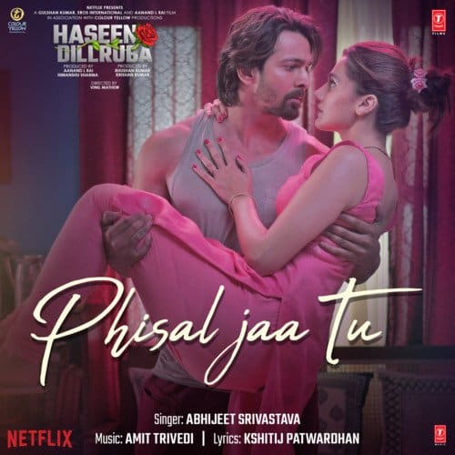 Phisal Jaa Tu Haseen Dillruba lyrics English