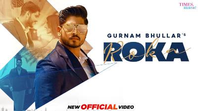 Roka Lyrics – Gurnam Bhullar