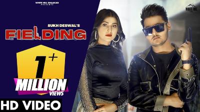 Fielding Lyrics – SUKH DESWAL, Kanchan Nagar