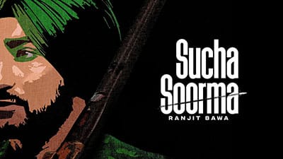 Sucha Soorma Lyrics – Ranjit Bawa