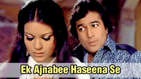 Ek Ajnabee Haseena Se Lyrics Translation – Ajanabee (1974)