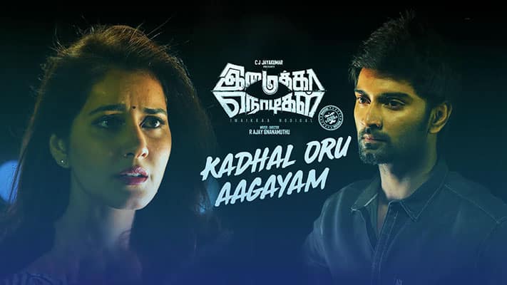 Kadhal Oru Aagayam Lyrics Translation – Imaikkaa Nodigal