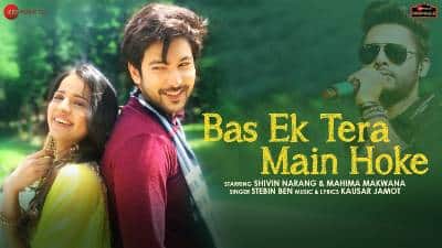 Bas Ek Tera Main Hoke Lyrics — Stebin Ben