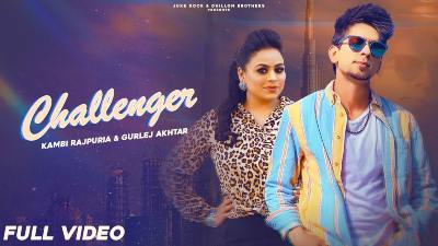 Challenger Lyrics — Kambi Rajpuria | Gurlej Akhtar