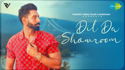 Dil Da Showroom Lyrics – Parmish Verma