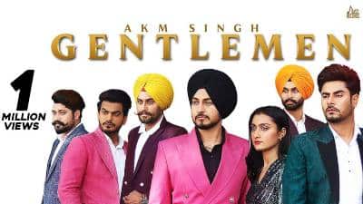Gentlemen Lyrics — Akm Singh