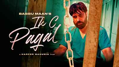 Ik C Pagal Lyrics — Babbu Maan