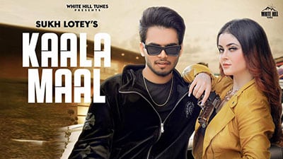 Kaala Maal Lyrics – Sukh Lotey