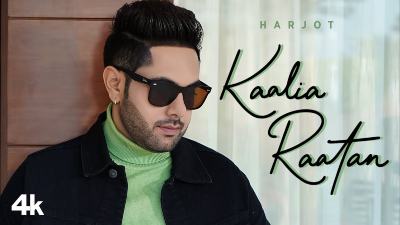 Kaalia Raatan Lyrics — Harjot | Deepika Atwal