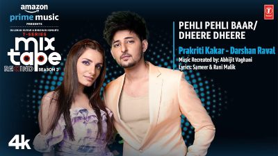 Pehli Pehli Baar/dheere Dheere Lyrics — Prakriti Kakar | Darshan Raval