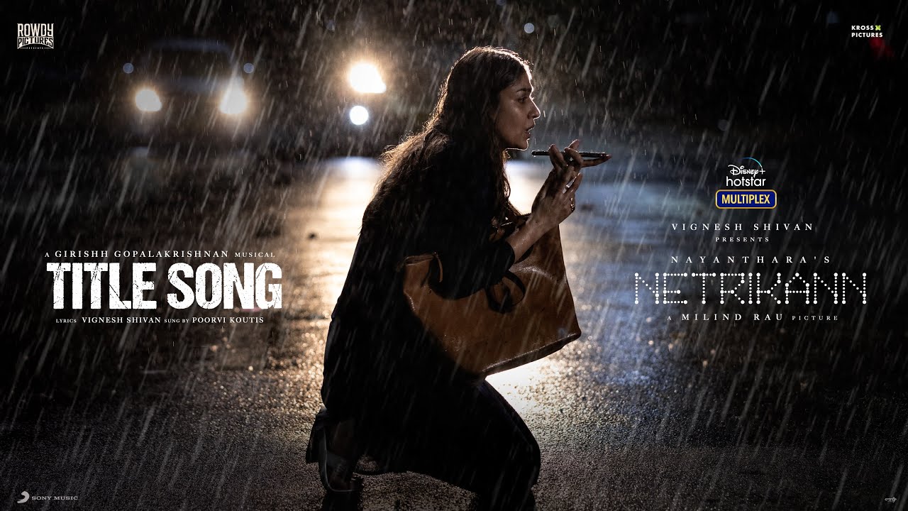 Netrikann Title Track Lyrics — Netrikann | Poorvi Koutish