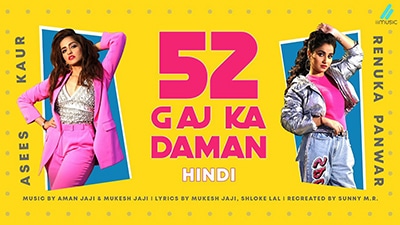 52 Gaj Ka Daman Lyrics — Asees Kaur | Renuka Panwar