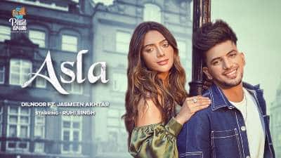 Asla Lyrics — Dilnoor | Jasmeen Akhtar