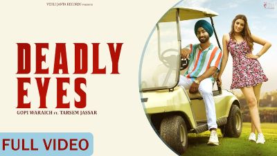 Deadly Eyes Lyrics — Gopi Waraich