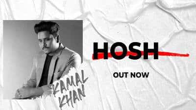 Hosh Lyrics — Kamal Khan