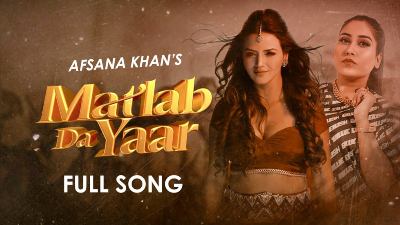 Matlab Da Yaar Lyrics — Ucha Pind | Afsana Khan