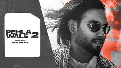 Pehla Wale 2 Lyrics — Simar Dorraha